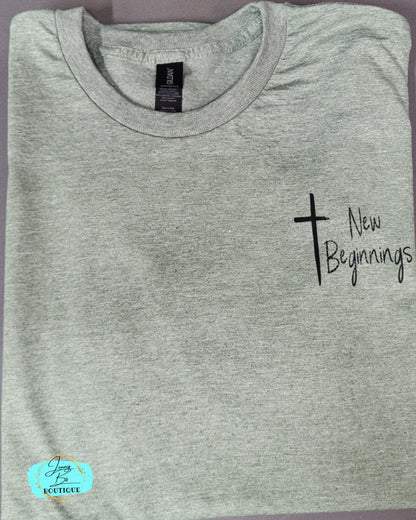 New Beginnings Tee Shirt