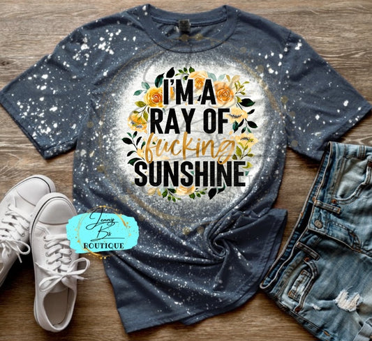 Fucking Ray of Sunshine Tee