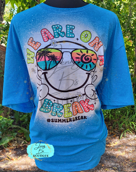 We Are on a Break Tee